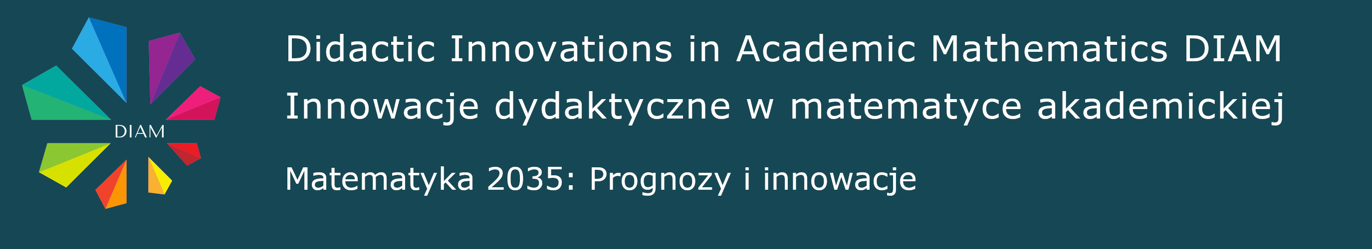 Didactic Innovations in Academic Mathematics DIAM | Innowacje dydaktyczne w matematyce akademickiej